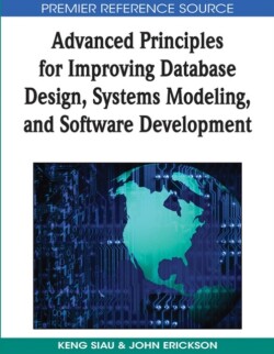 Advanced Principles for Improving Database Design, Systems Modeling, and Software Development