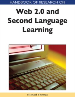 Handbook of Research on Web 2.0 and Second Language Learning