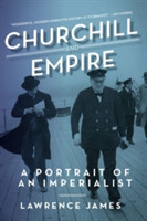 Churchill and Empire - A Portrait of an Imperialist