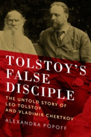 Tolstoy's False Disciple