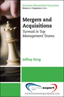 Mergers and Acquisitions: Turmoil in Top Management Teams