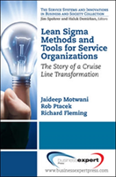 Lean Sigma Methods and Tools for Service Organizations: The Story of a Cruise Line Transformation