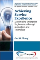 Achieving Service Excellence: Maximising Enterprise Performance through Innovation and Technology