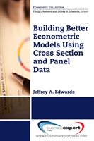 Building Better Econometric Models Using Cross Section and Panel Data