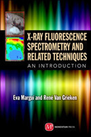 X-Ray Fluorescence Spectrometry and Related Techniques; An Introduction