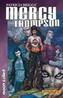 Patricia Briggs Mercy Thompson: Moon Called Volume 1