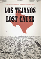 Los Tejanos / Lost Cause