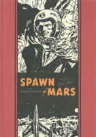 Spawn of Mars & Other Stories