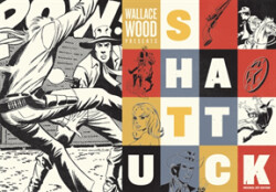 Wallace Wood Presents: Shattuck