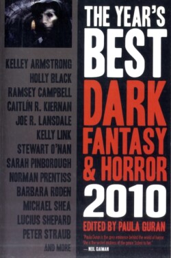 Year's Best Dark Fantasy & Horror: 2010 Edition