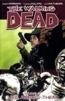 Walking Dead Volume 12: Life Among Them