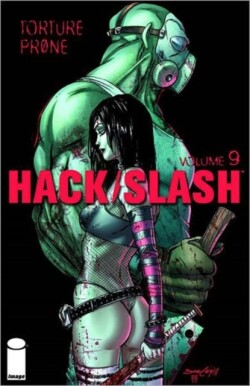 Hack/Slash Volume 9: Torture Prone TP