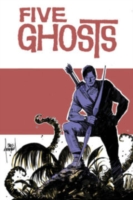 Five Ghosts Volume 2: Lost Coastlines