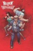 Burn the Orphanage Volume 1: Born to Lose