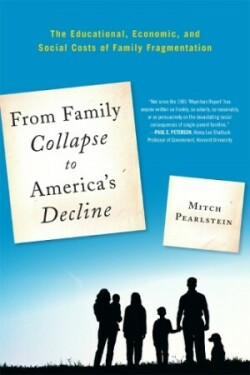 From Family Collapse to America's Decline