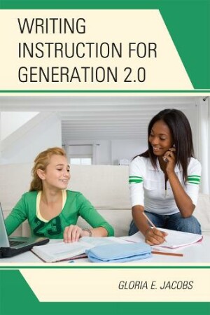 Writing Instruction for Generation 2.0