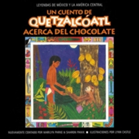 Cuento de Quetzalcoatl Acerca del Chocolate