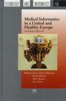 Medical Informatics in a United and Healthy Europe