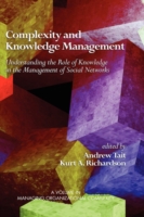 Complexity and Knowledge Management Understanding the Role of Knowledge in the Management of Social Networks
