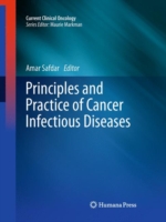 Principles and Practice of Cancer Infectious Diseases
