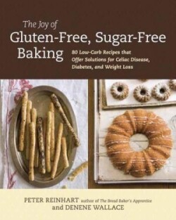 Joy of Gluten-Free, Sugar-Free Baking