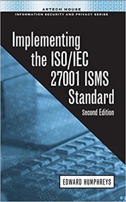 Implementing the ISO/IEC 27001 ISMS Standard, Second Edition