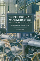 Petrograd Workers The Russian Revolution