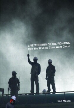 Live Working or Die Fighting