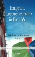 Immigrant Entrepreneurship in the U.S.