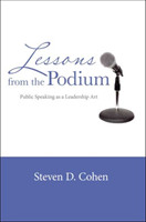 Lessons from the Podium Public Speaking as a Leadership Art