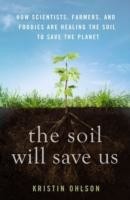 Soil Will Save Us