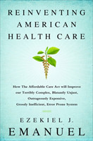 Reinventing American Health Care