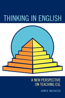 Thinking in English A New Perspective on Teaching ESL