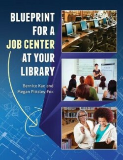 Blueprint for a Job Center at Your Library