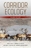Corridor Ecology, Second Edition
