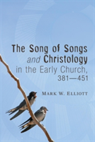 Song of Songs and Christology in the Early Church, 381 - 451