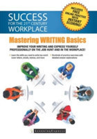 Success for the 21st Century Workplace Mastering Writing Basics