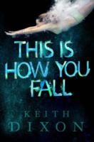 This Is How You Fall