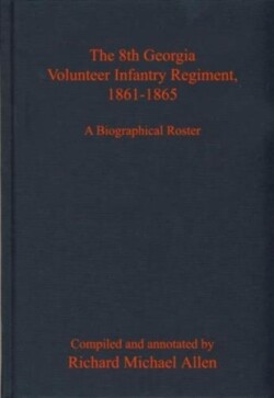 8th Georgia Volunteer Infantry Regiment, 1861-1865