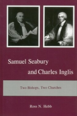 Samuel Seabury and Charles Inglis