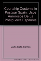 Courtship Customs in Postwar Spain