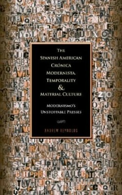 Spanish American Crónica Modernista, Temporality and Material Culture