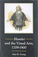 Hamlet and the Visual Arts, 1709-1900