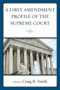 First Amendment Profile of the Supreme Court