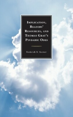 Implication, Readers' Resources, and Thomas Gray's Pindaric Odes