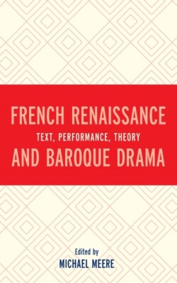 French Renaissance and Baroque Drama