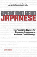 Speak and Read Japanese Fun Mnemonic Devices for Remembering Japanese Words and Their Meanings