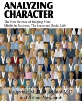 Analyzing Character; The New Science of Judging Men; Misfits in Business, the Home and Social Life