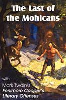 Last of the Mohicans by James Fenimore Cooper & Fenimore Cooper's Literary Offenses