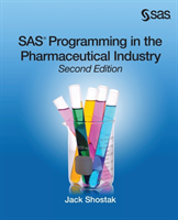 SAS Programming in the Pharmaceutical Industry, Second Edition